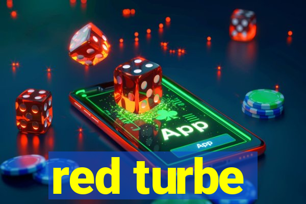red turbe
